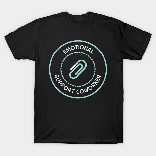 Emotional Support Coworker T-Shirt by TayaDesign